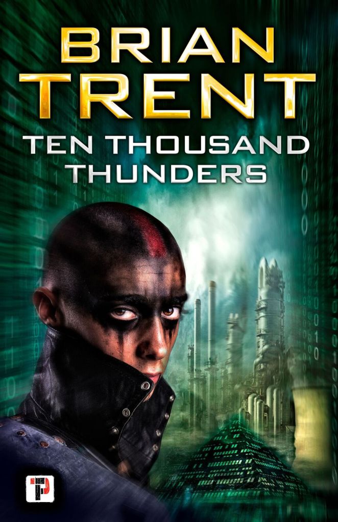 Ten Thousand Thunders by Brian Trent - Book Cover