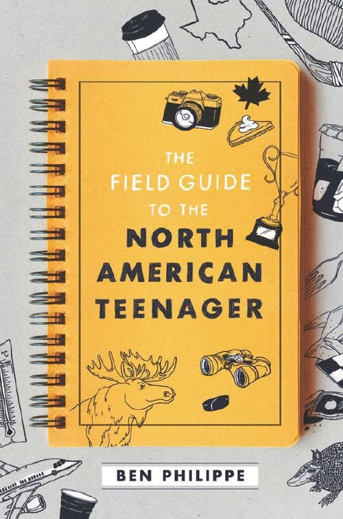The Field Guide to the North American Teenager by Ben Philippe - Book Cover - A spiral bound yellow notebook with doodles, set against a light grey background